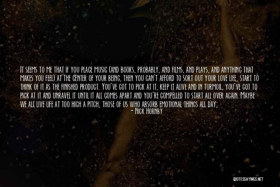 Sort Out Your Life Quotes By Nick Hornby Sort Out Your Life Quotes By Nick Hornby