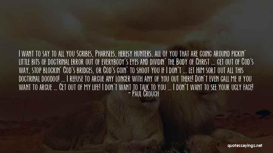Sort Out Your Life Quotes By Paul Crouch Sort Out Your Life Quotes By Paul Crouch