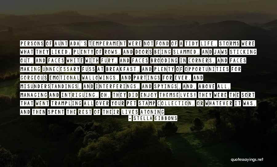 Sort Out Your Life Quotes By Stella Gibbons Sort Out Your Life Quotes By Stella Gibbons