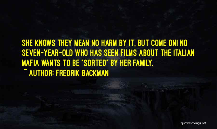Sorted Family Quotes By Fredrik Backman