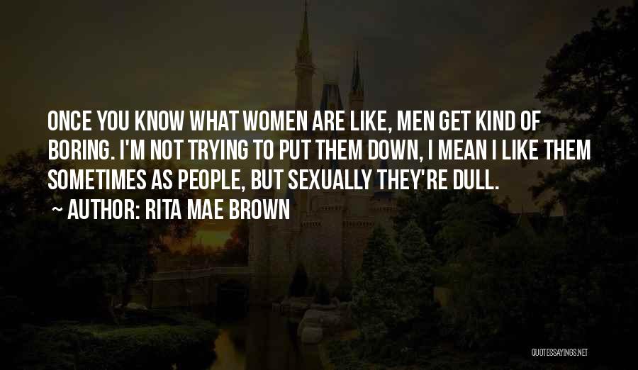 Sorted Family Quotes By Rita Mae Brown