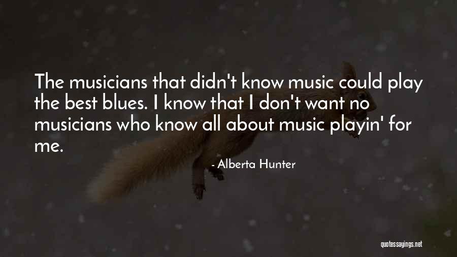 Sorteer Quotes By Alberta Hunter Sorteer Quotes By Alberta Hunter