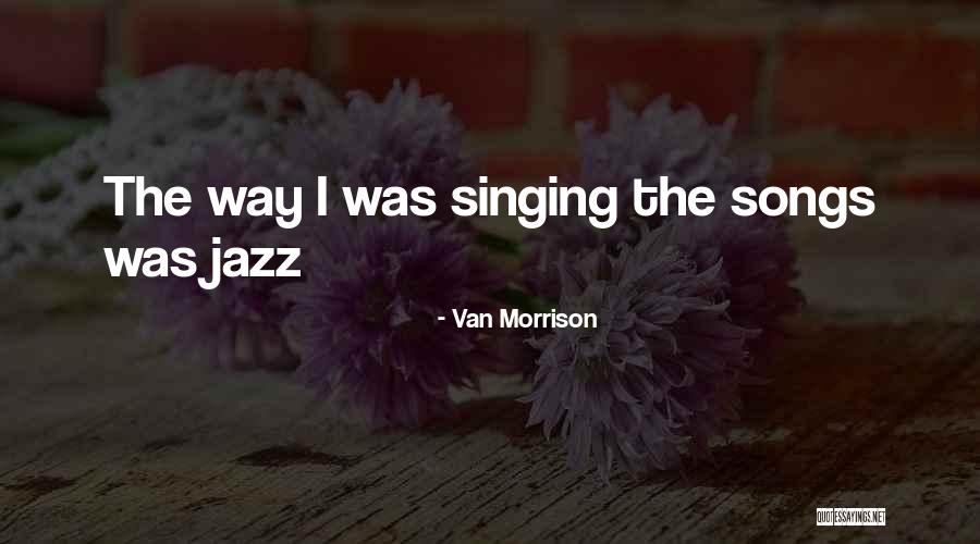 Sorteerbakjes Quotes By Van Morrison Sorteerbakjes Quotes By Van Morrison
