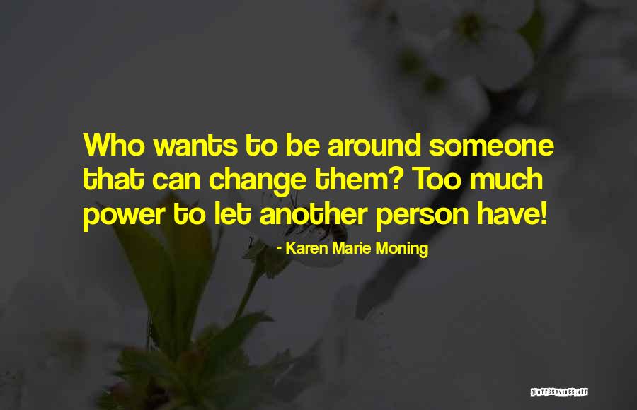 Sortent Conjugation Quotes By Karen Marie Moning Sortent Conjugation Quotes By Karen Marie Moning