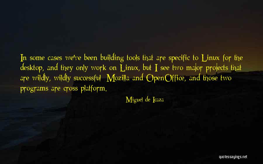Sortez Quotes By Miguel De Icaza Sortez Quotes By Miguel De Icaza