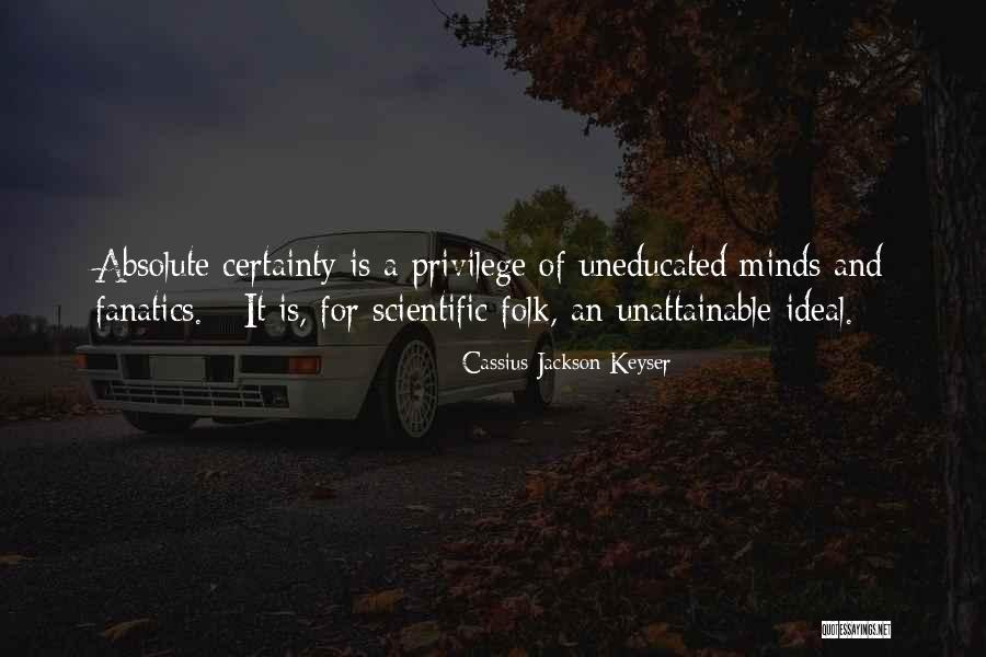 Sortilegios Educativos Quotes By Cassius Jackson Keyser Sortilegios Educativos Quotes By Cassius Jackson Keyser