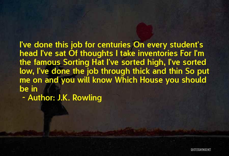 Sorting Hat Quotes By J.K. Rowling