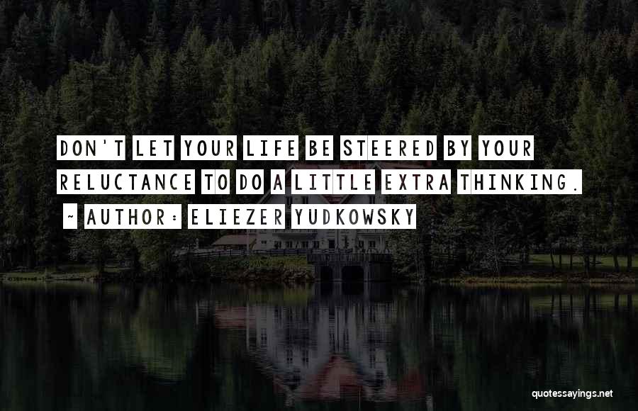 Sorting Life Quotes By Eliezer Yudkowsky