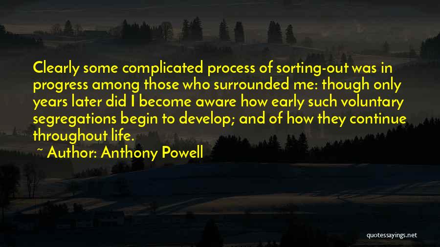 Sorting Out Your Life Quotes By Anthony Powell