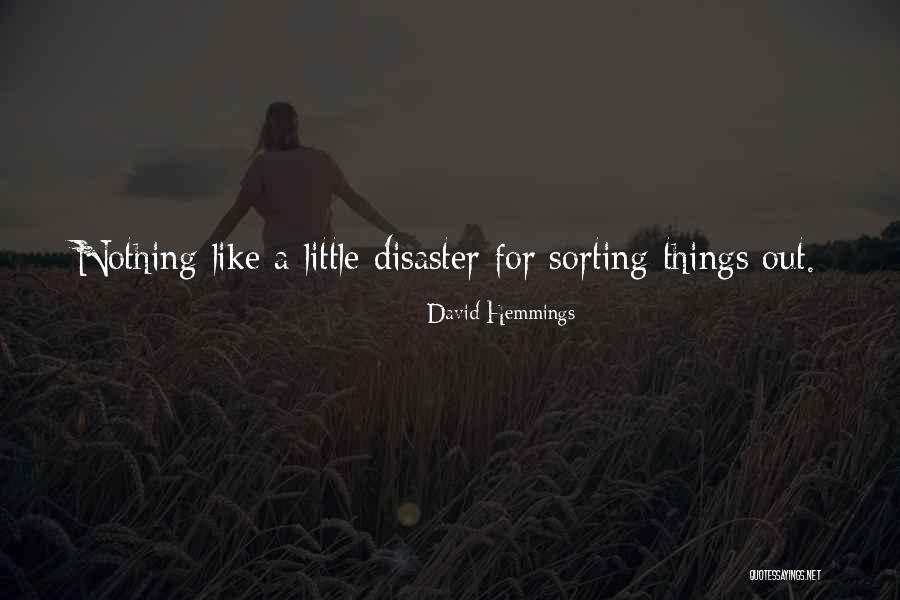 Sorting Things Out Quotes By David Hemmings