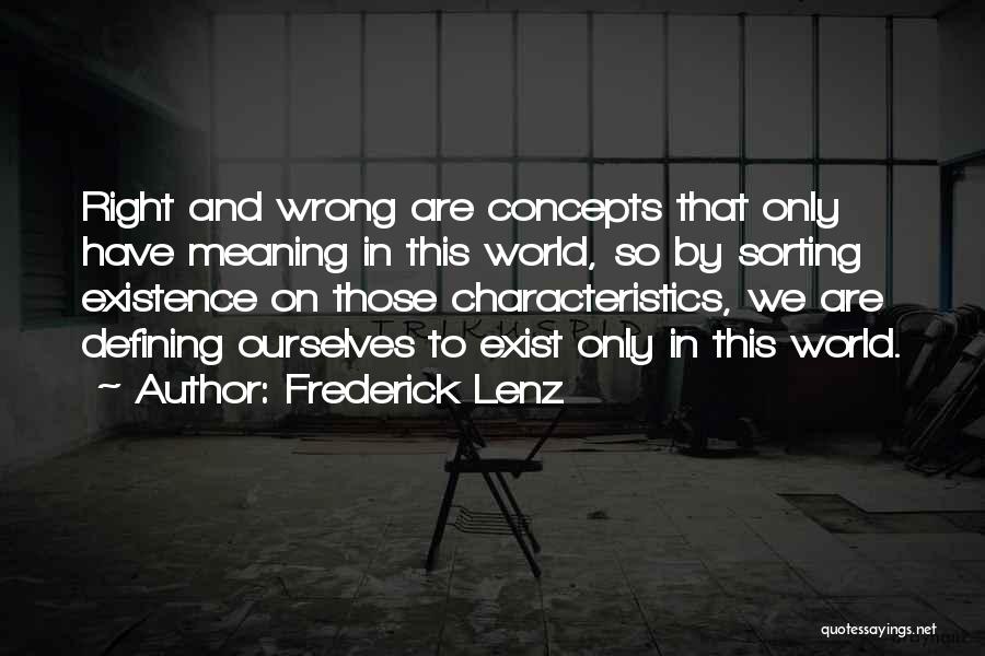 Sorting Things Out Quotes By Frederick Lenz