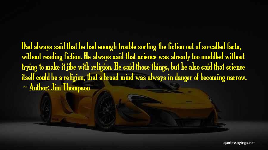 Sorting Things Out Quotes By Jim Thompson