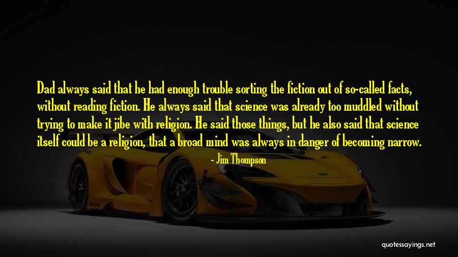 Sorting Things Out Quotes By Jim Thompson