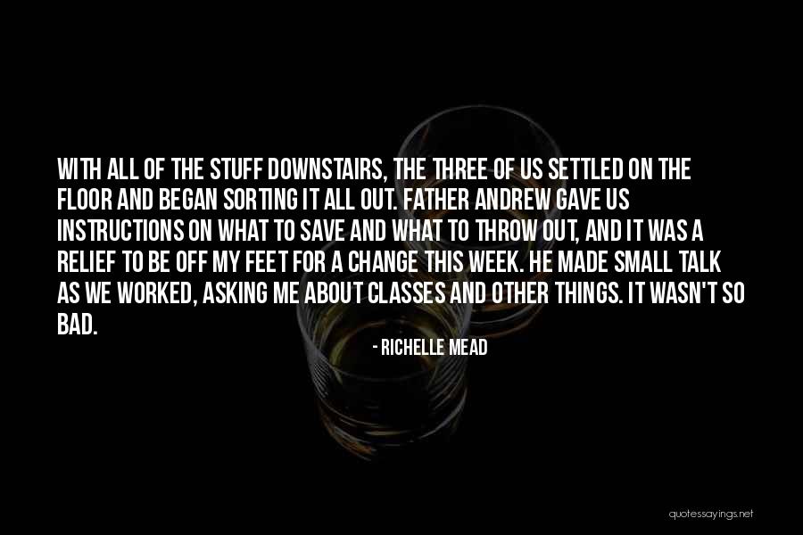 Sorting Things Out Quotes By Richelle Mead