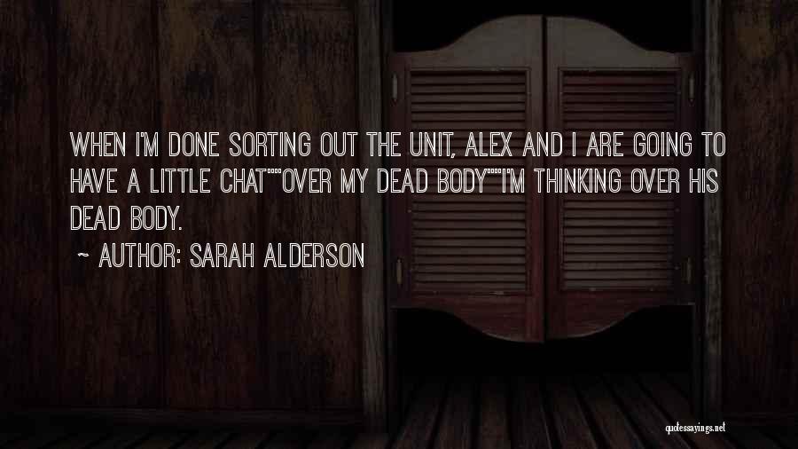 Sorting Things Out Quotes By Sarah Alderson