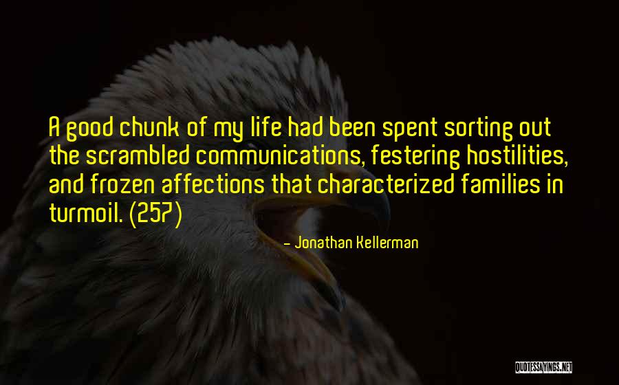 Sorting Your Life Out Quotes By Jonathan Kellerman Sorting Your Life Out Quotes By Jonathan Kellerman