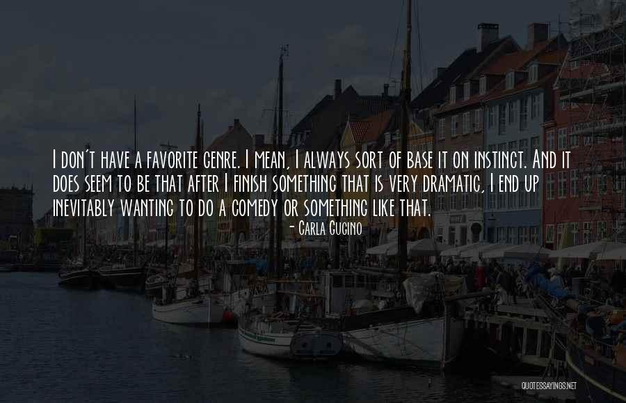 Sorton Granville Quotes By Carla Gugino Sorton Granville Quotes By Carla Gugino