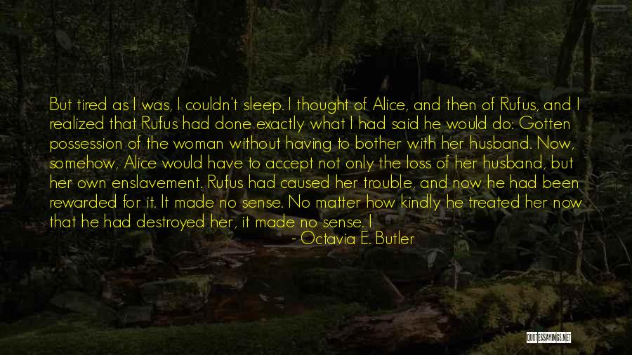 Sorton Granville Quotes By Octavia E. Butler Sorton Granville Quotes By Octavia E. Butler