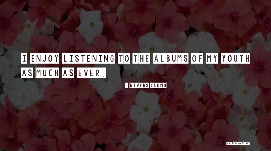 Sorton Granville Quotes By Rivers Cuomo Sorton Granville Quotes By Rivers Cuomo