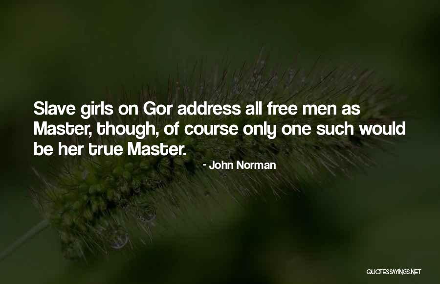 Sorush Shawn Quotes By John Norman Sorush Shawn Quotes By John Norman