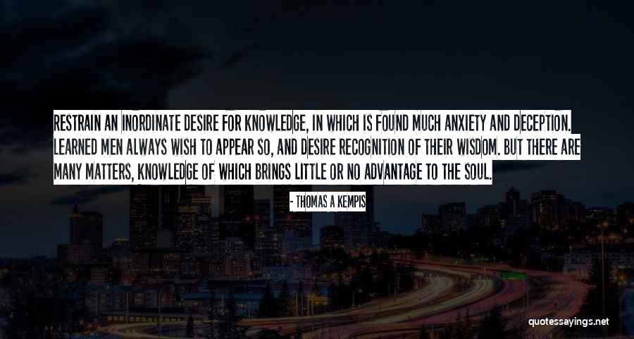 Sorveglianti Quotes By Thomas A Kempis Sorveglianti Quotes By Thomas A Kempis