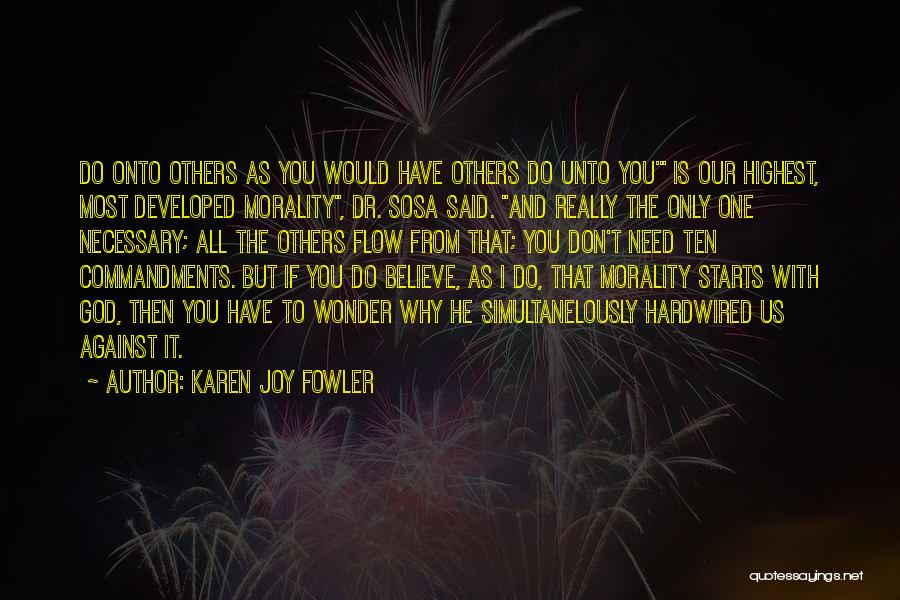 Sosa Quotes By Karen Joy Fowler
