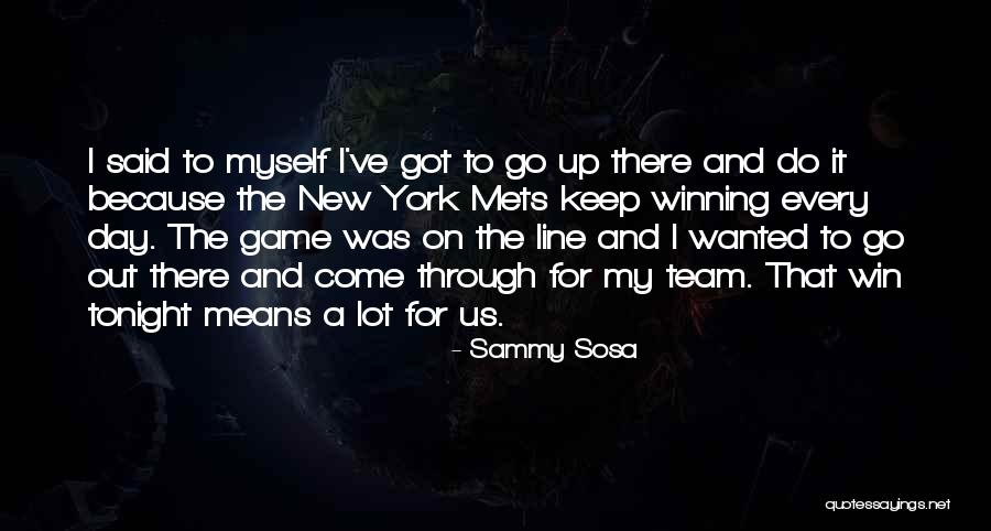 Sosa Quotes By Sammy Sosa