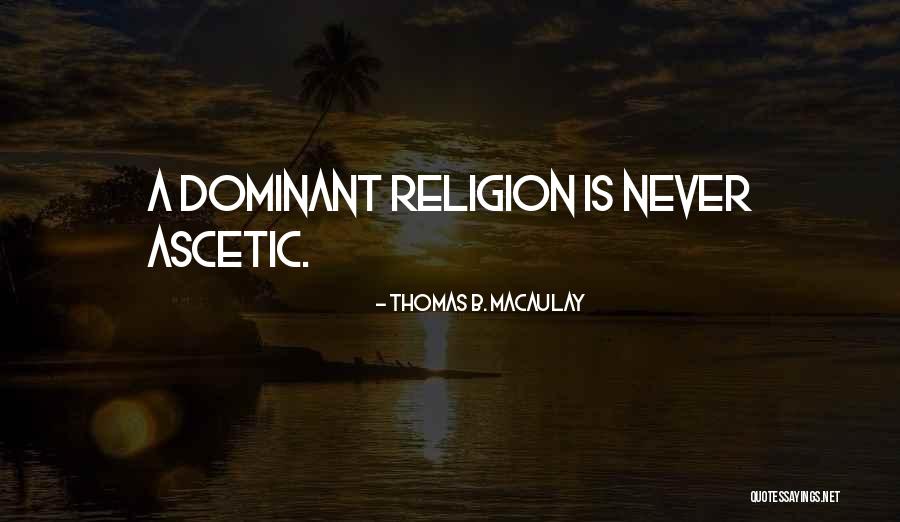 Sosasoukladno Quotes By Thomas B. Macaulay Sosasoukladno Quotes By Thomas B. Macaulay