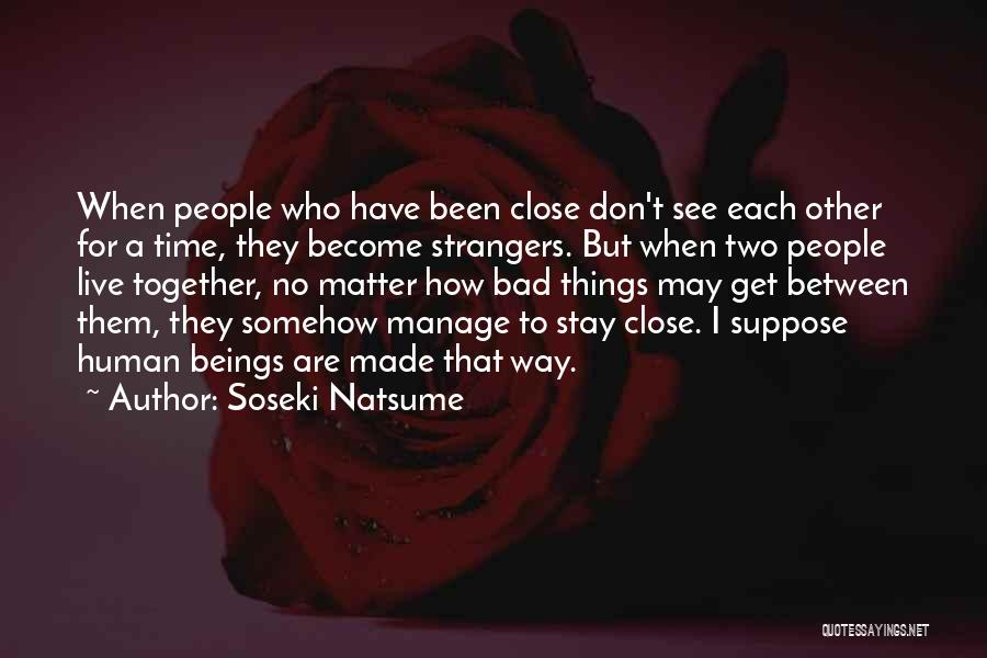 Soseki Natsume Quotes 2246203