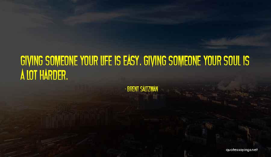 Sosesa Quotes By Brent Saltzman Sosesa Quotes By Brent Saltzman