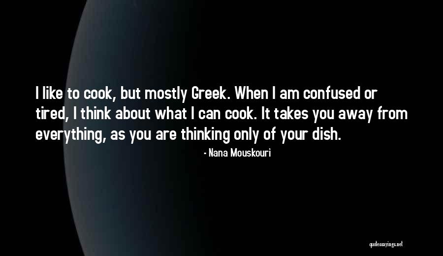 Soskeys Quotes By Nana Mouskouri Soskeys Quotes By Nana Mouskouri