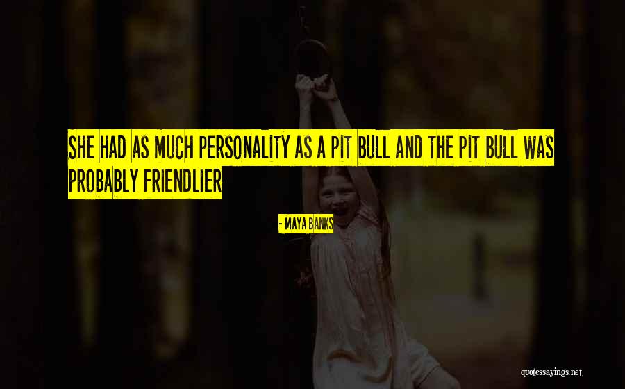 Sosny Karlowate Quotes By Maya Banks Sosny Karlowate Quotes By Maya Banks