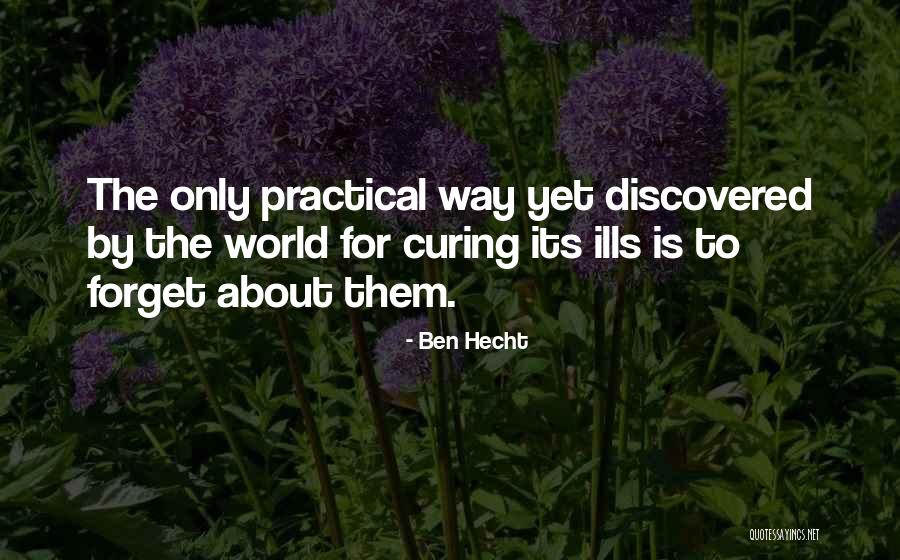 Sospiro Accento Quotes By Ben Hecht Sospiro Accento Quotes By Ben Hecht