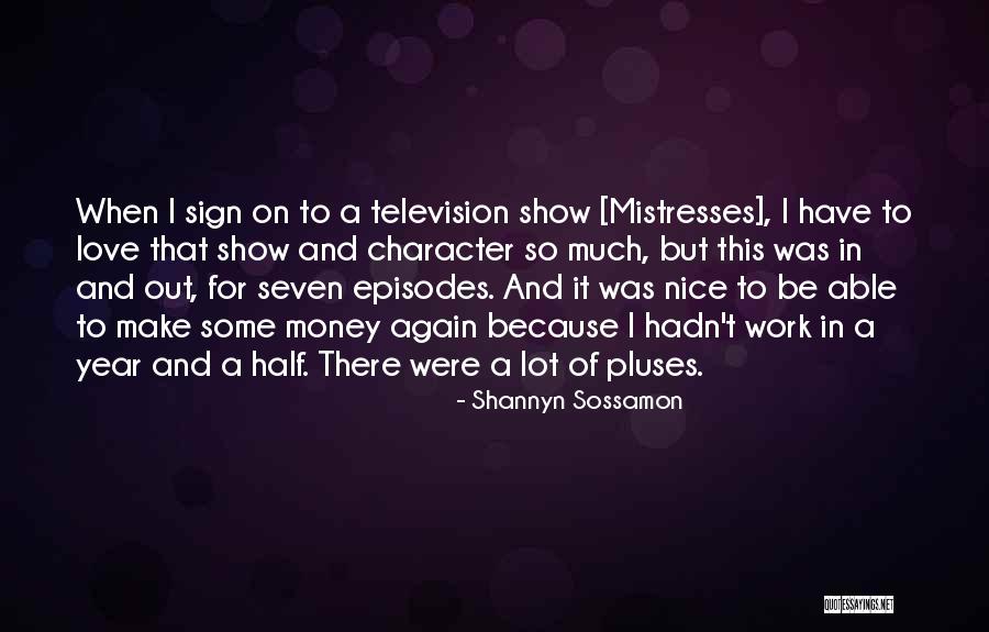 Sossamon Shannyn Quotes By Shannyn Sossamon Sossamon Shannyn Quotes By Shannyn Sossamon