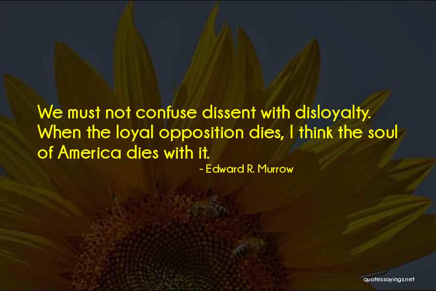 Sostarics Quotes By Edward R. Murrow Sostarics Quotes By Edward R. Murrow
