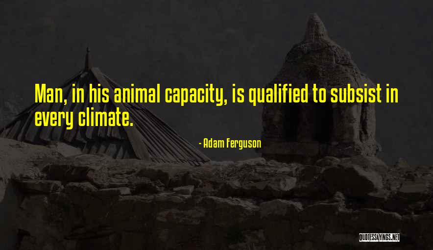 Sostengas Quotes By Adam Ferguson Sostengas Quotes By Adam Ferguson