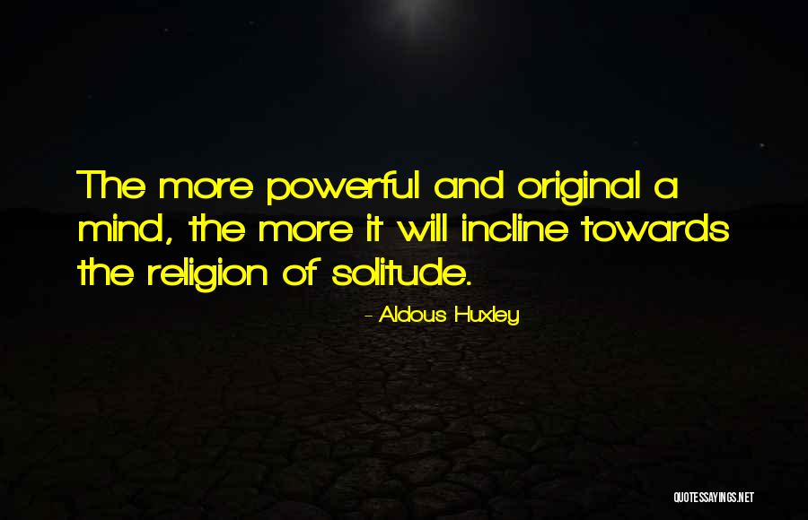 Sostenible Concepto Quotes By Aldous Huxley Sostenible Concepto Quotes By Aldous Huxley