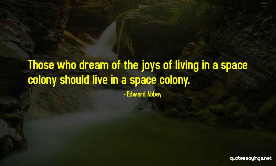 Sostenible En Quotes By Edward Abbey Sostenible En Quotes By Edward Abbey