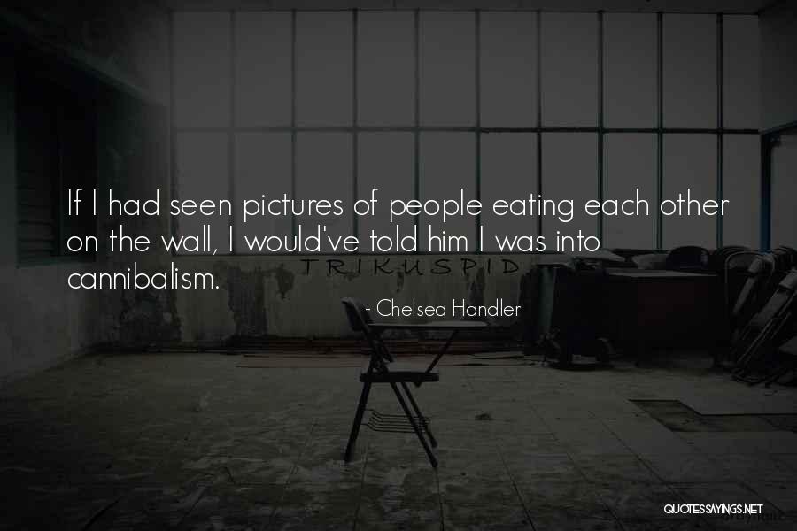 Sostienen In English Quotes By Chelsea Handler Sostienen In English Quotes By Chelsea Handler