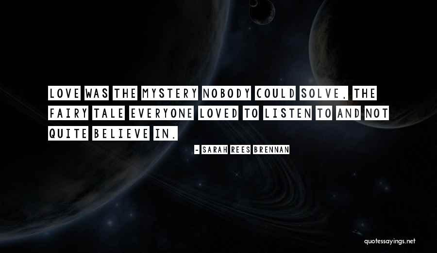 Sostienen Quotes By Sarah Rees Brennan Sostienen Quotes By Sarah Rees Brennan