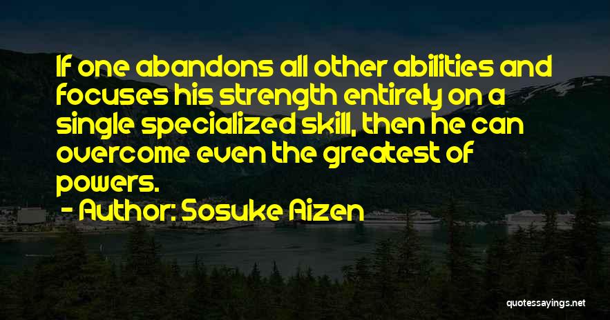 Sosuke Aizen Best Quotes By Sosuke Aizen