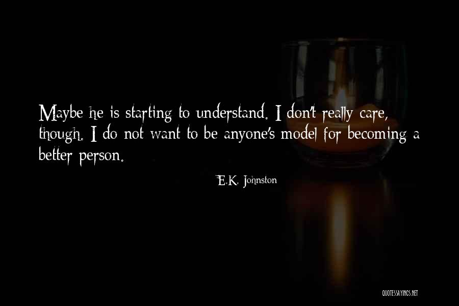 Sosyalist Nedir Quotes By E.K. Johnston Sosyalist Nedir Quotes By E.K. Johnston