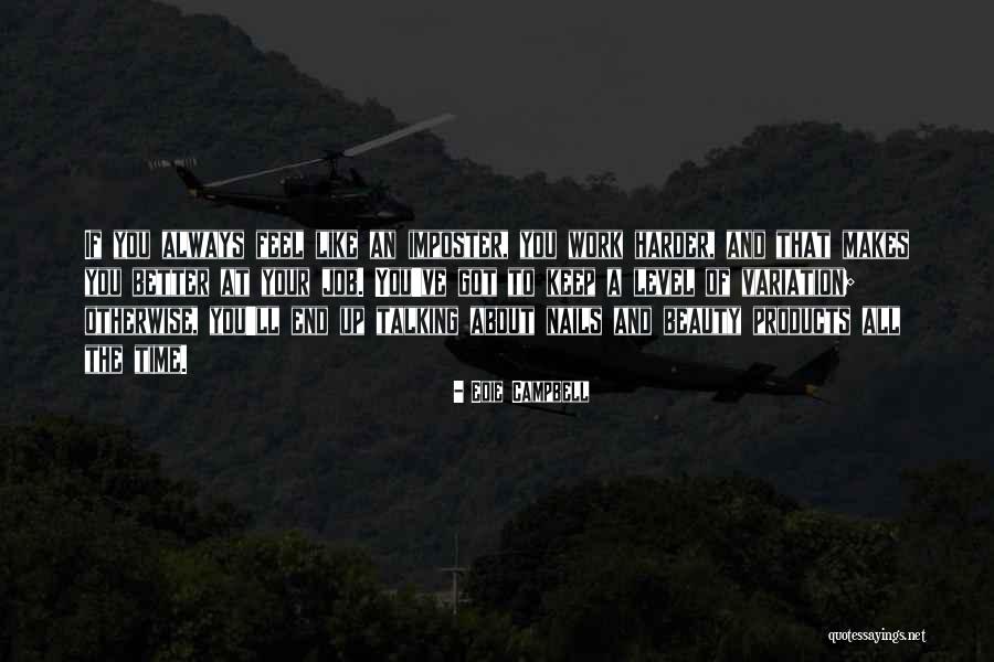 Sosyete Gelin Quotes By Edie Campbell Sosyete Gelin Quotes By Edie Campbell