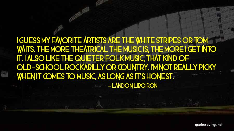 Sosyoloji Ders Quotes By Landon Liboiron Sosyoloji Ders Quotes By Landon Liboiron