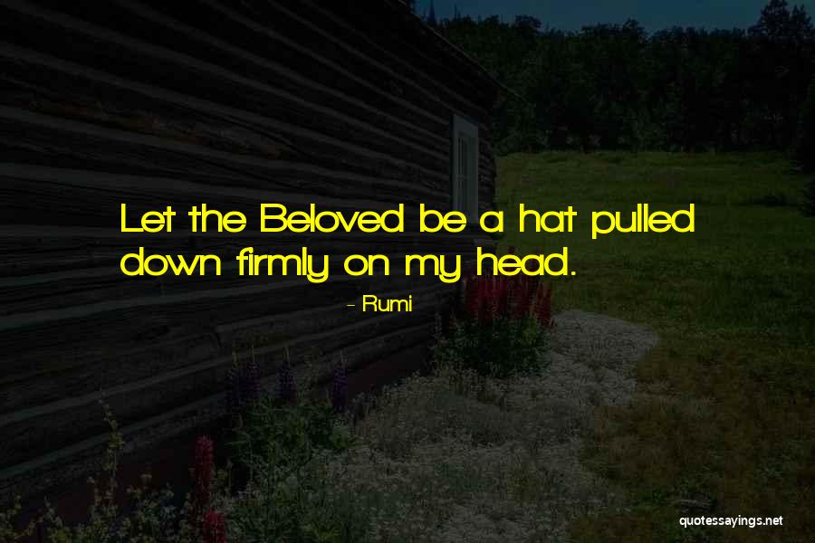 Sot Weed Factor Quotes By Rumi Sot Weed Factor Quotes By Rumi