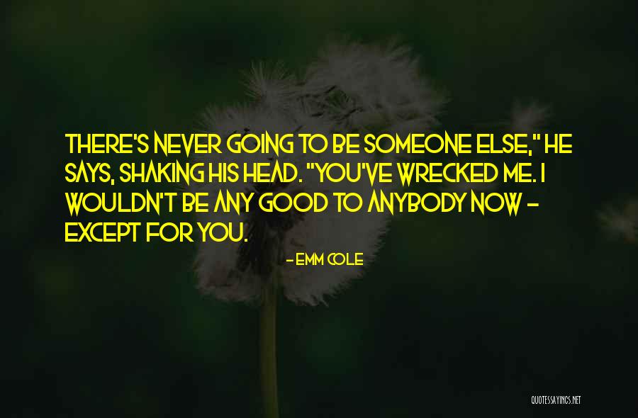 Sotare Quotes By Emm Cole Sotare Quotes By Emm Cole