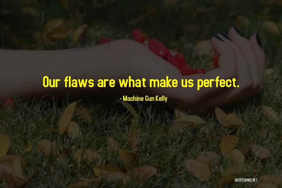 Sotare Quotes By Machine Gun Kelly