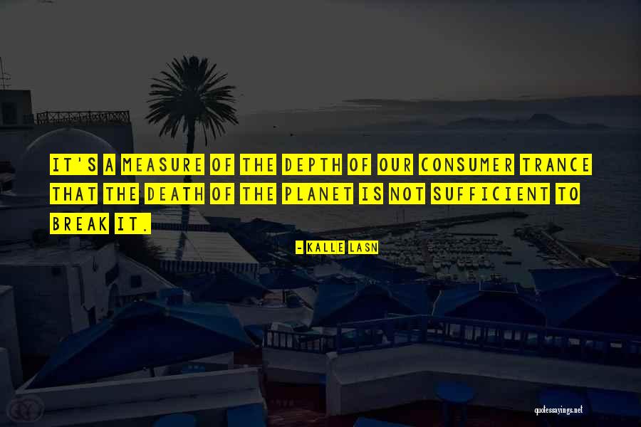 Sotelo Mexican Quotes By Kalle Lasn Sotelo Mexican Quotes By Kalle Lasn