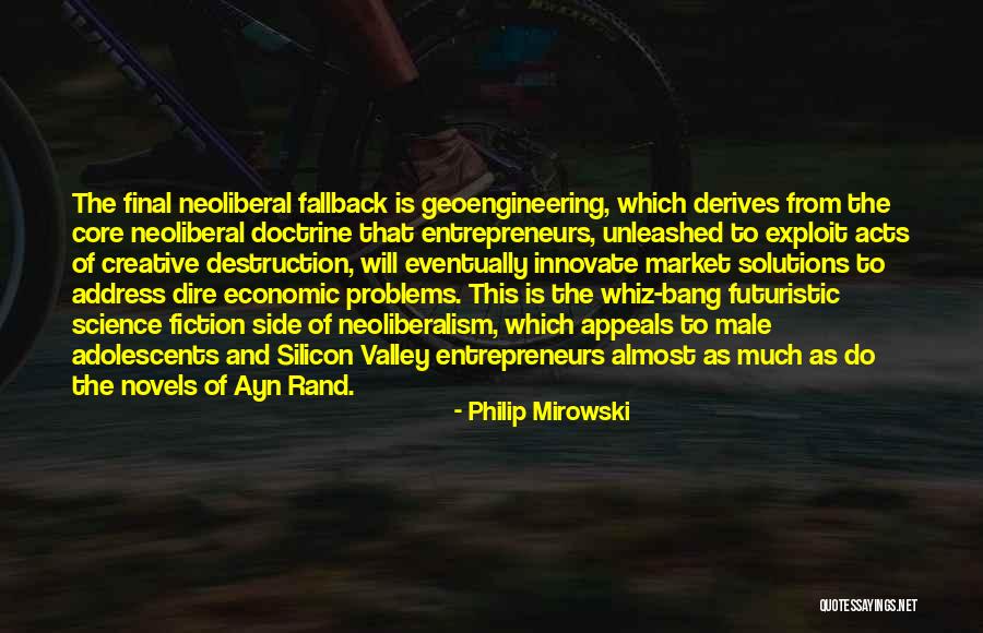 Soteriological Methods Quotes By Philip Mirowski Soteriological Methods Quotes By Philip Mirowski
