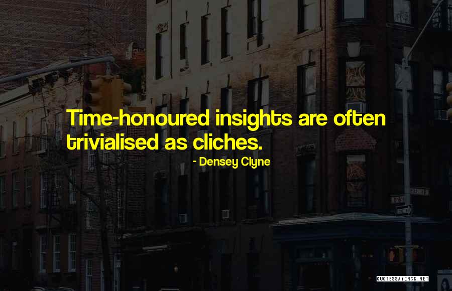 Sothatsit Quotes By Densey Clyne
